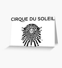 Cirque du Soleil Black and White emblem With Words Greeting Card