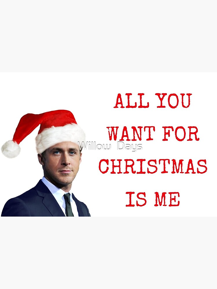 Ryan Gosling All You Want For Christmas Gifts Presents Sticker