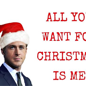 Ryan Gosling, All you want for Christmas, Gifts, Presents Postcard for  Sale by Willow Days