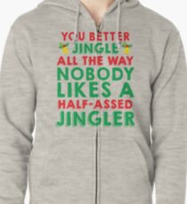 Half-Assed Jingler Zipped Hoodie