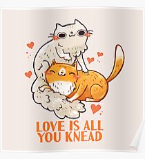 Cute Cats - Love is all you knead Poster