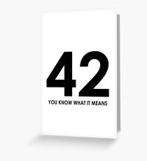 The meaning of life, the universe and everything Greeting Card
