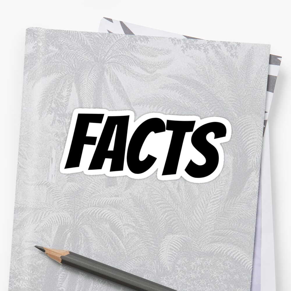 facts-sticker-by-torontoraps5-redbubble