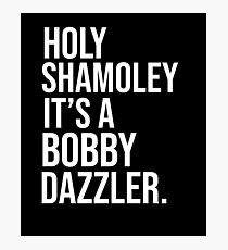 Curse of Oak Island Holy Shamoley Bobby Dazzler Tshirt Photographic Print