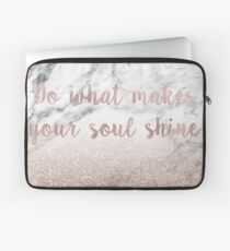Do what makes your soul shine - rose gold glitter on marble Laptop Sleeve