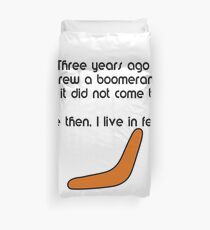 I threw a boomerang Duvet Cover