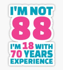 Its My Birthday - 88th Birthday Shirt Sticker