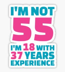Its My Birthday - 55th Birthday Shirt Sticker