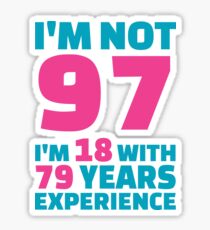 Its My Birthday - 97th Birthday Shirt Sticker