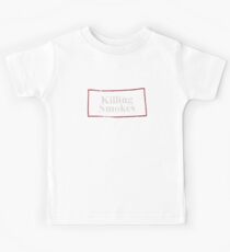 killing smokes tshirt Kids Tee