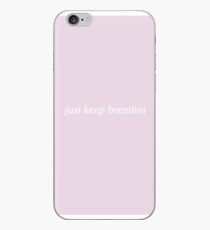just keep breathin iPhone Case