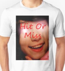 Hit or Miss Unisex T-Shirt