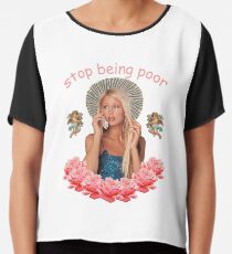 Paris Hilton 'Stop Being Poor' Chiffon Top