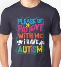 Cute Glam Please Be Patient With Me I Have Autism Art Gift Unisex T-Shirt
