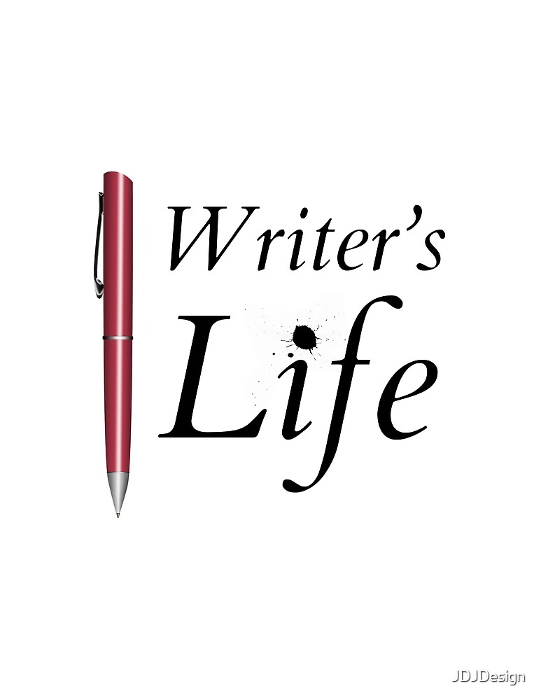 A Writer's Life by JDJDesign
