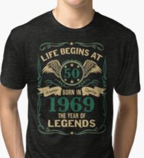 Camiseta de tejido mixto Nacido en 1969 - La vida comienza a los 50 - Birth Of Legends