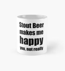 Stout Beer Lover Funny Gift for Friend Alcohol Brewer Mug