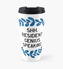Shh. Resident Genius Speaking. Travel Mug
