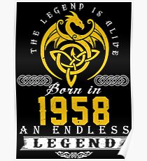 The Legend Is Alive - Born In 1958 Poster