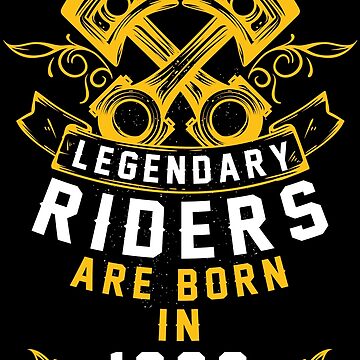 Artwork thumbnail, Legendary Riders Are Born In 1969 by wantneedlove