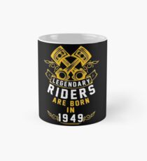 Legendary Riders Are Born In 1949 Classic Mug