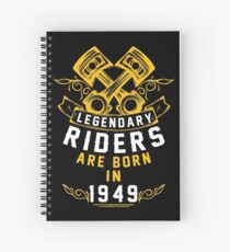 Legendary Riders Are Born In 1949 Spiral Notebook