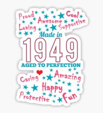 Made In 1949 - Aged To Perfection Sticker