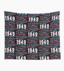 Made In 1949 - Aged To Perfection Wall Tapestry