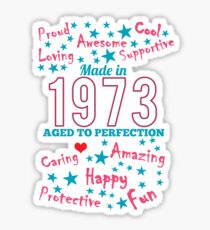 Made In 1973 - Aged To Perfection Sticker