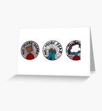 AJJ - No More Shame, No More Fear, No More Dread Greeting Card