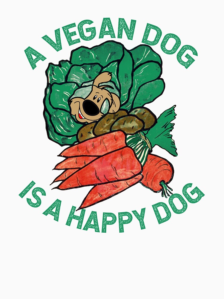 A Vegan Dog is a Happy Dog by Rightbrainwoman