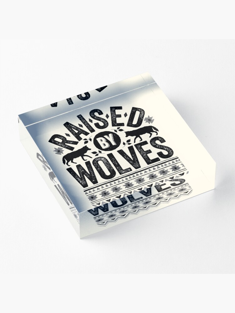 Alternate view of Raised By Wolves {Black + White} Acrylic Block