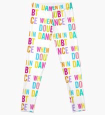 Wenn im Zweifel Tanz! Leggings