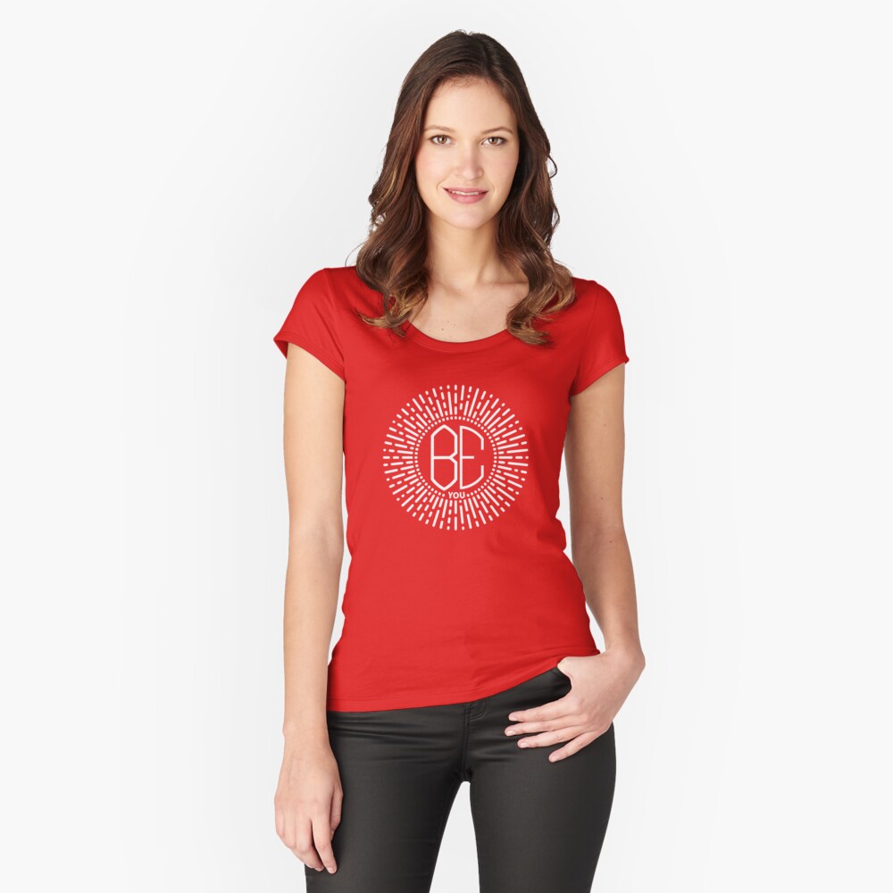 Be You Fitted Scoop T-Shirt