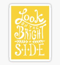 Look On The Bright Side Sticker