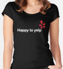 Happy To Yelp Women's Fitted Scoop T-Shirt