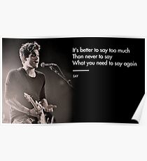 John Mayer, Quotes, Gifts, Presents, Say, Lyrics, Music, Occupations, Colors, Culture, Pop Culture Poster