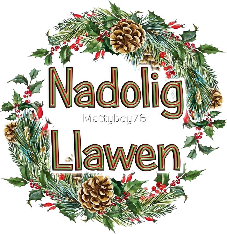 "Nadolig LLawen" by Mattyboy76 | Redbubble