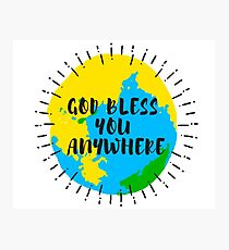 GOD BLESS U Photographic Print
