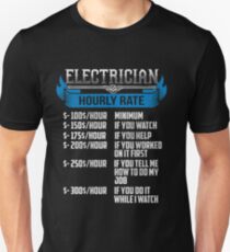 Electrician Funny T Shirt Hourly Rates Unisex T-Shirt