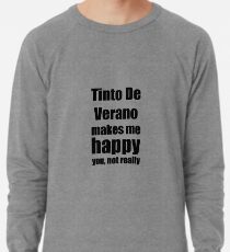 Tinto De Verano Cocktail Lover Funny Gift for Friend Alcohol Mixed Drink Lightweight Sweatshirt