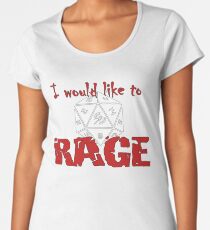 I Would Like To RAGE Women's Premium T-Shirt