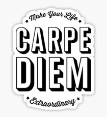Carpe Diem. Seize The Day! Sticker