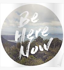 Be Here Now Poster