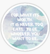 For what its worth Sticker