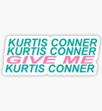 kurtis conner kurtis conner give me kurtis conner Sticker