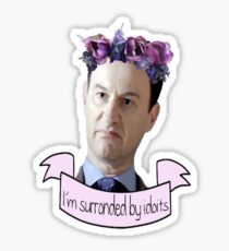 Mycroft | Surronded By Idoits Sticker