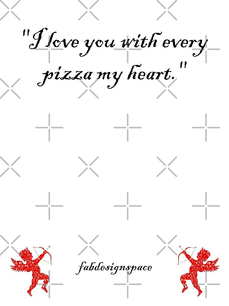 "Pizza Love Pun" by fabdesignspace Redbubble
