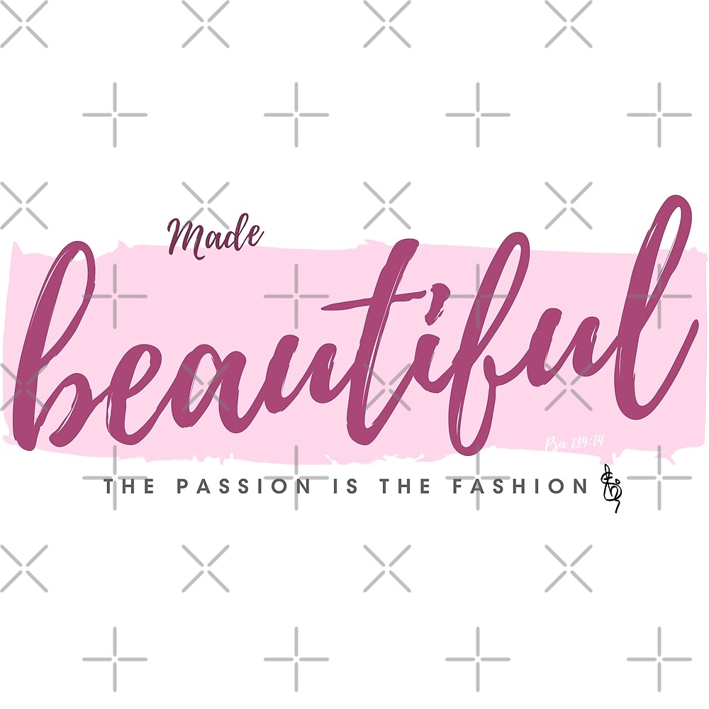 Made beautiful - the passion is the fashion! by Shyju Mathew