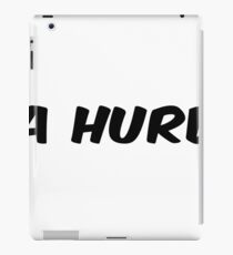 Ya Hurd? iPad Case/Skin